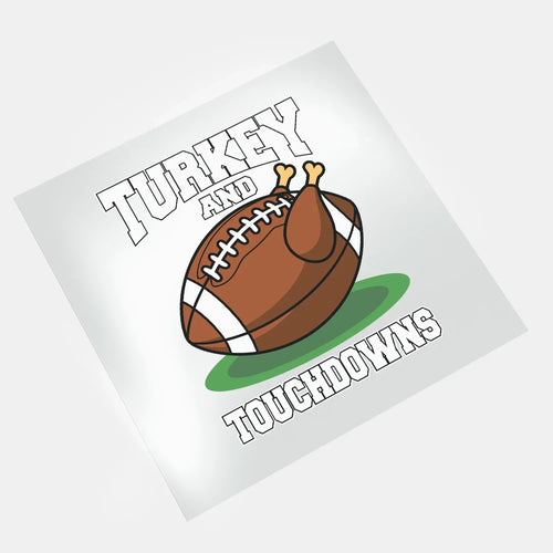 Thanksgiving Turkey And Football - Turkey And Touchdowns - DTF Transfer - Direct-to-Film