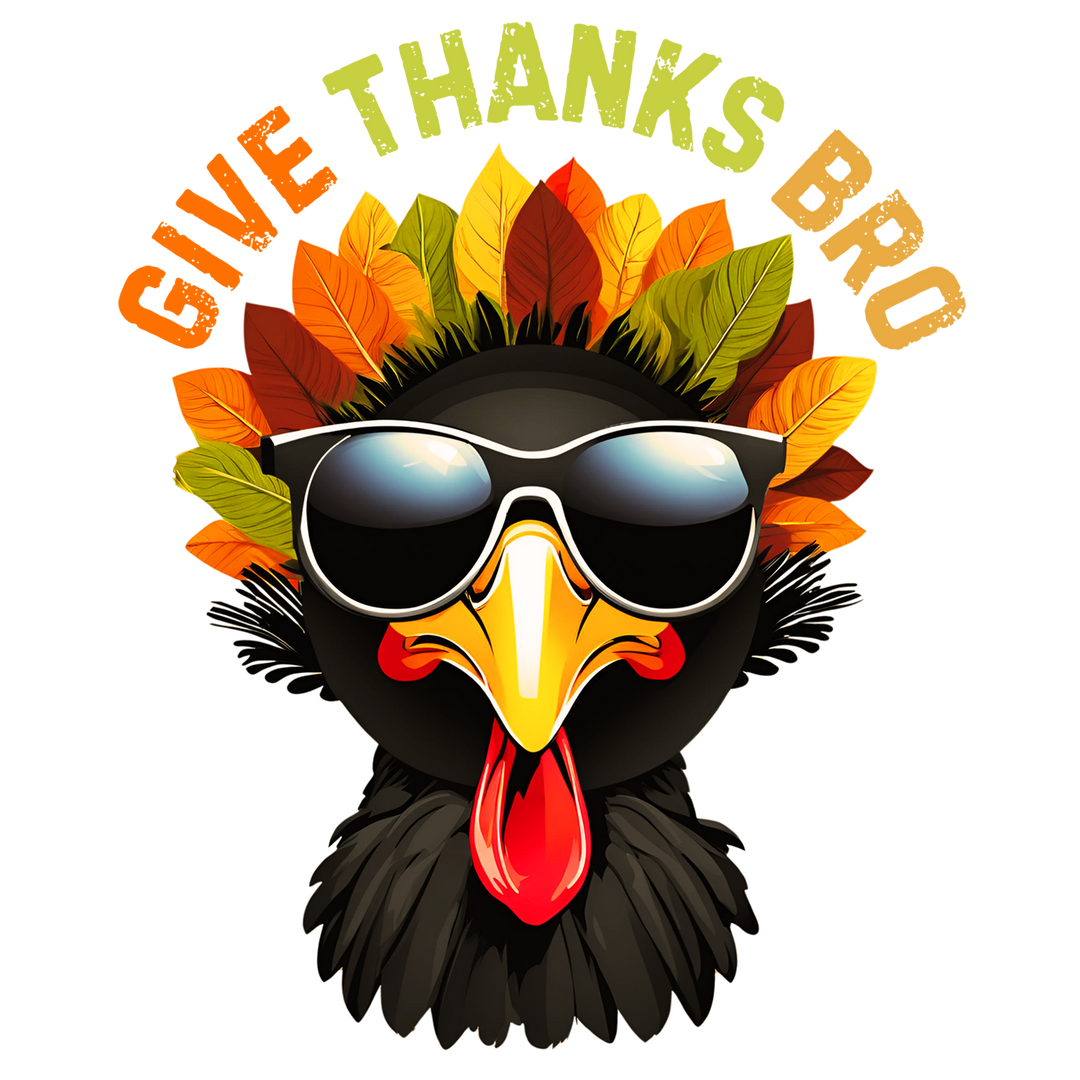 Thanksgiving Gobble Squad - Give Thanks Bro - DTF Transfer - Direct-to-Film