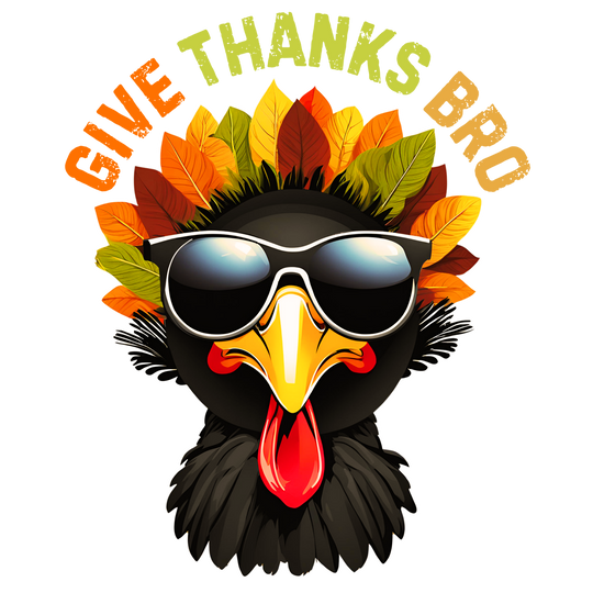 Thanksgiving Gobble Squad - Give Thanks Bro - DTF Transfer - Direct-to-Film