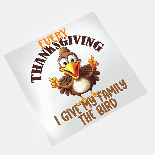 Thanksgiving Gobble Squad - Give My Family the Bird - DTF Transfer - Direct-to-Film