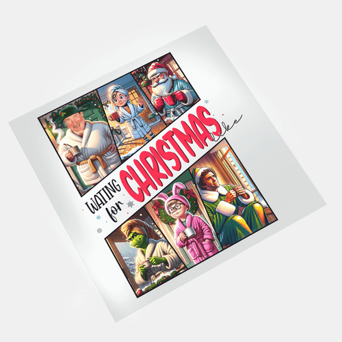 Waiting For Christmas - Waiting For Christmas Like 2 - DTF Transfer - Direct-to-Film