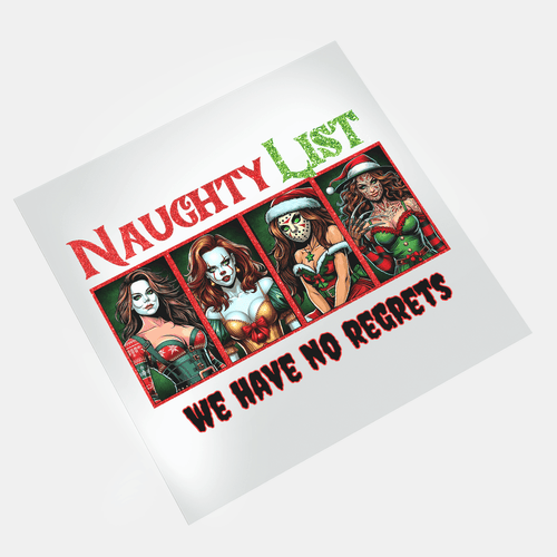 On Naughty List And Regret Nothing - We Have No Regrets - DTF Transfer - Direct-to-Film