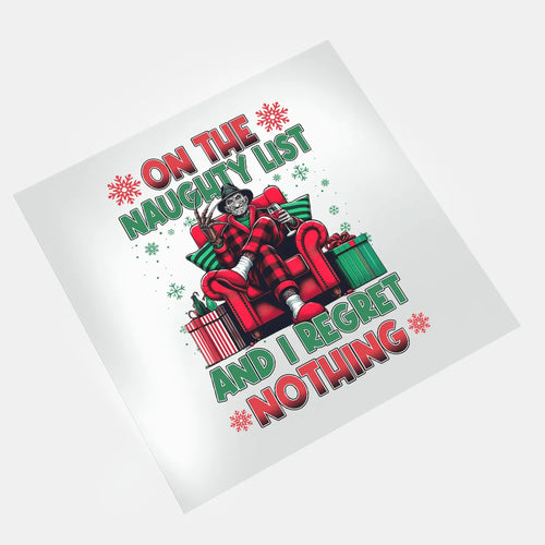 On Naughty List And Regret Nothing - Freddy Regrets Nothing - DTF Transfer - Direct-to-Film