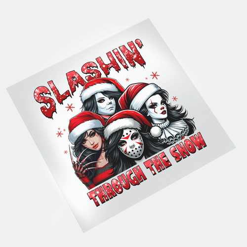Spooky Christmas: Slashin' Through The Snow - DTF Transfer - Direct-to-Film