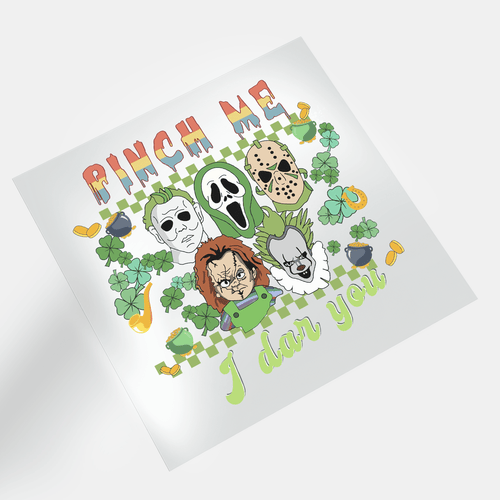 Lucky But Deadly: St. Patrick's Day Horror - Pinch Me 3 - DTF Transfer - Direct-to-Film