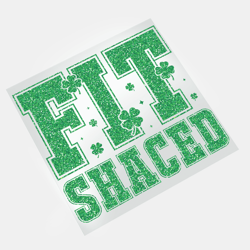 St. Patrick's Day: Not Lucky, Just Blessed - Fit Shaced - DTF Transfer - Direct-to-Film