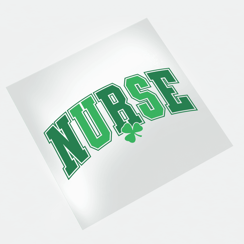 St. Patrick's Nurse: Shamrocks & Scrubs - Nurse - DTF Transfer - Direct-to-Film