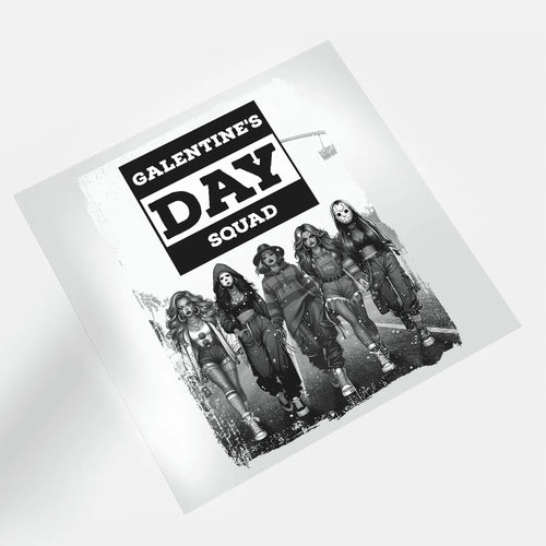Galentine's Day: The Squad 2 - DTF Transfer - Direct-to-Film