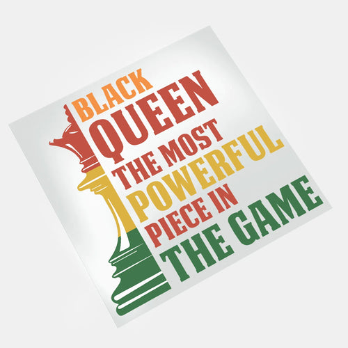 Ready-to-Press Black History DTF Transfer – Queen Most Powerful Piece