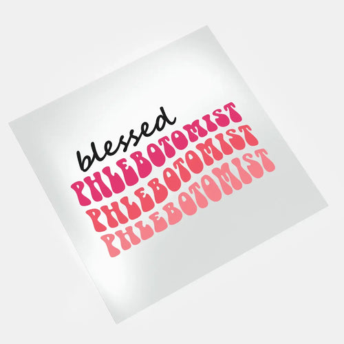 DTF prints - Phlebotomist Life - Blessed Phlebotomist Design