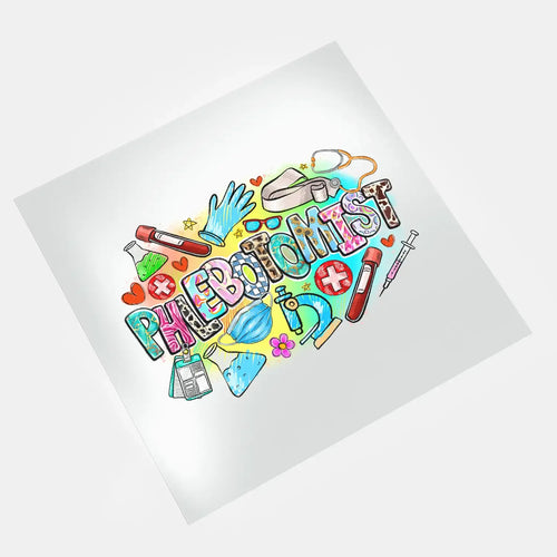 DTF transfer ready to press - Phlebotomist Life - Phlebotomist Design