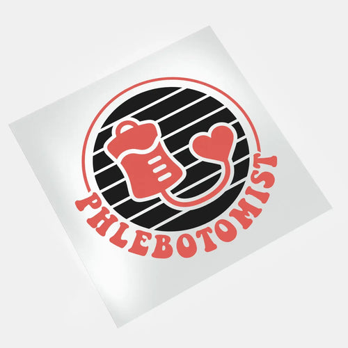 Custom DTF transfer - Phlebotomist Life - Phlebotomist 3 Design