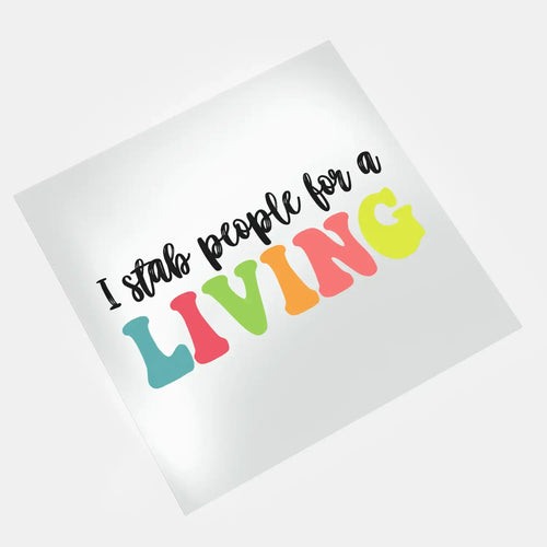 DTF transfer for t-shirt - Phlebotomist Life - I Stab People For A Living Design