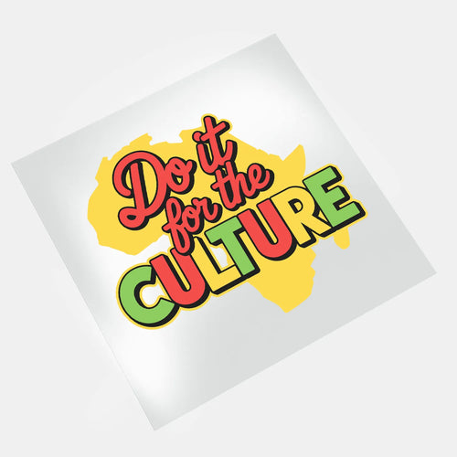 Black History Juneteenth - Do It For The Culture 7 - DTF Transfer - Direct-to-Film