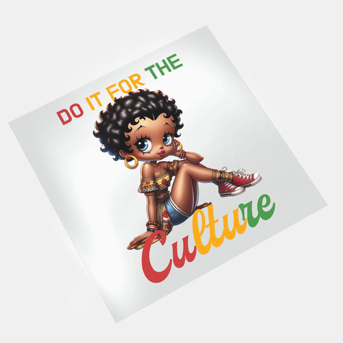Black History Juneteenth - Do it For The Culture 9 - DTF Transfer - Direct-to-Film