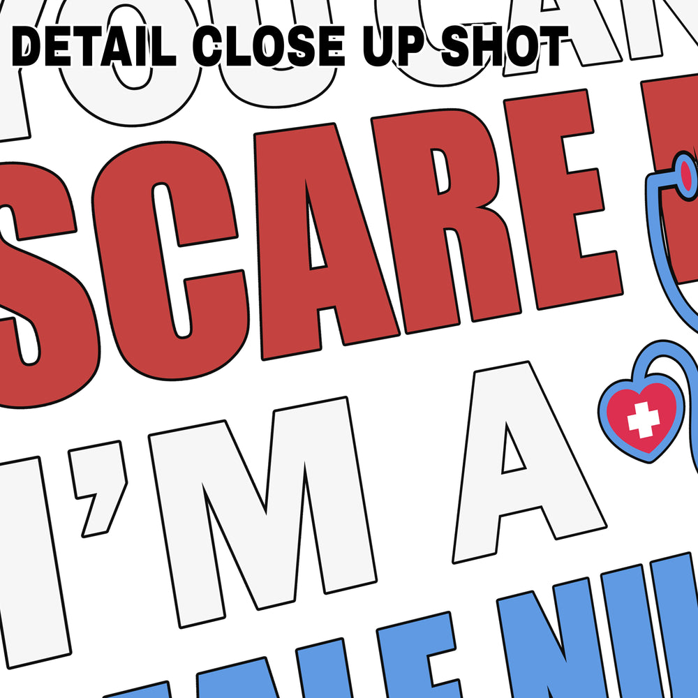 Male nurse DTF transfer design with red and blue text saying You Can't Scare Me I'm A Male Nurse with stethoscope graphics on transparent background