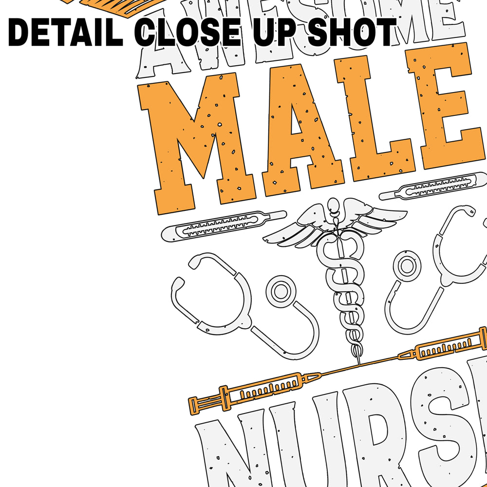 Male nurse DTF transfer design with orange ribbon banners reading This Is What An Awesome Male Nurse Looks Like with medical symbols