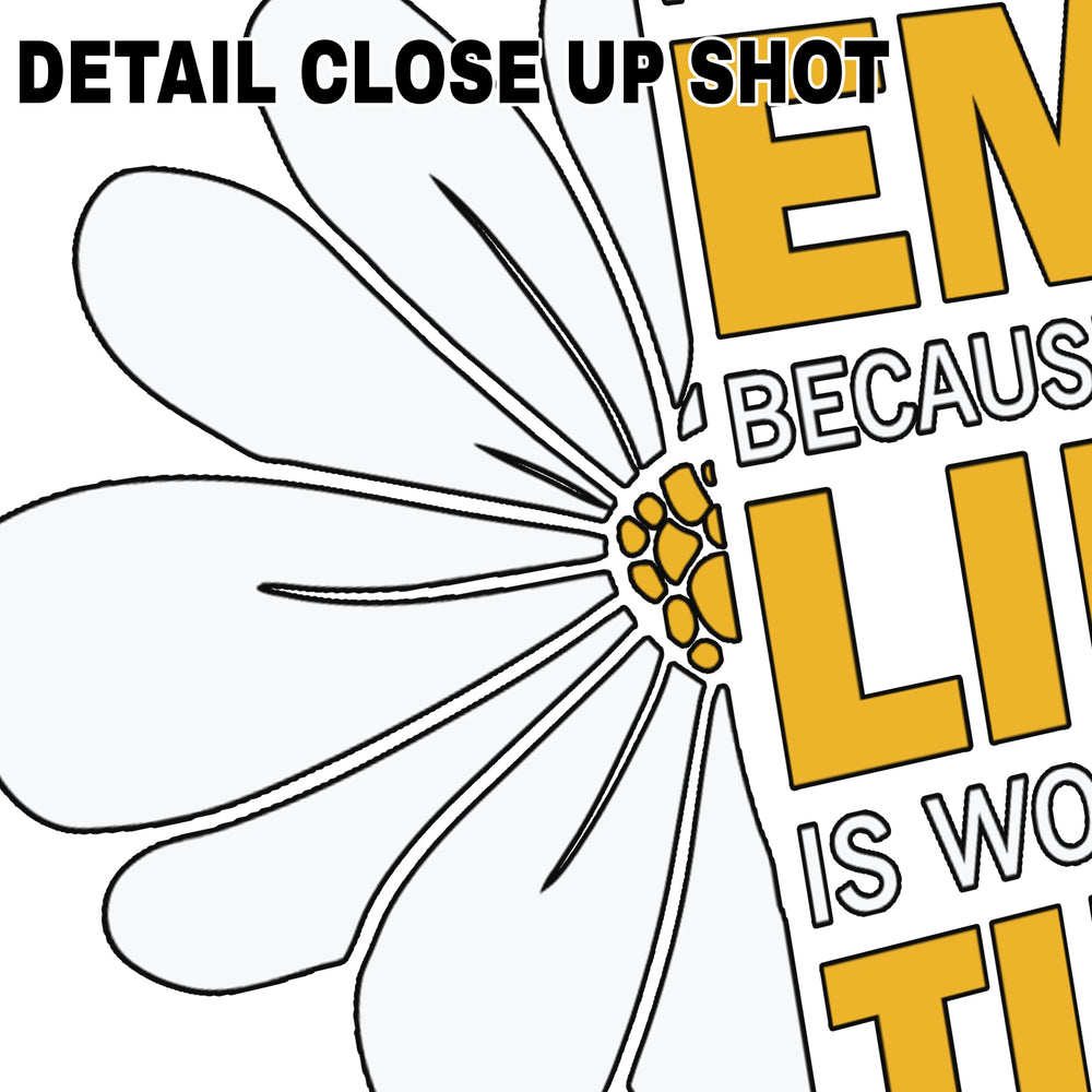 EMT DTF transfer design with yellow text saying I became an EMT because your life is worth my time with white daisy flower graphic