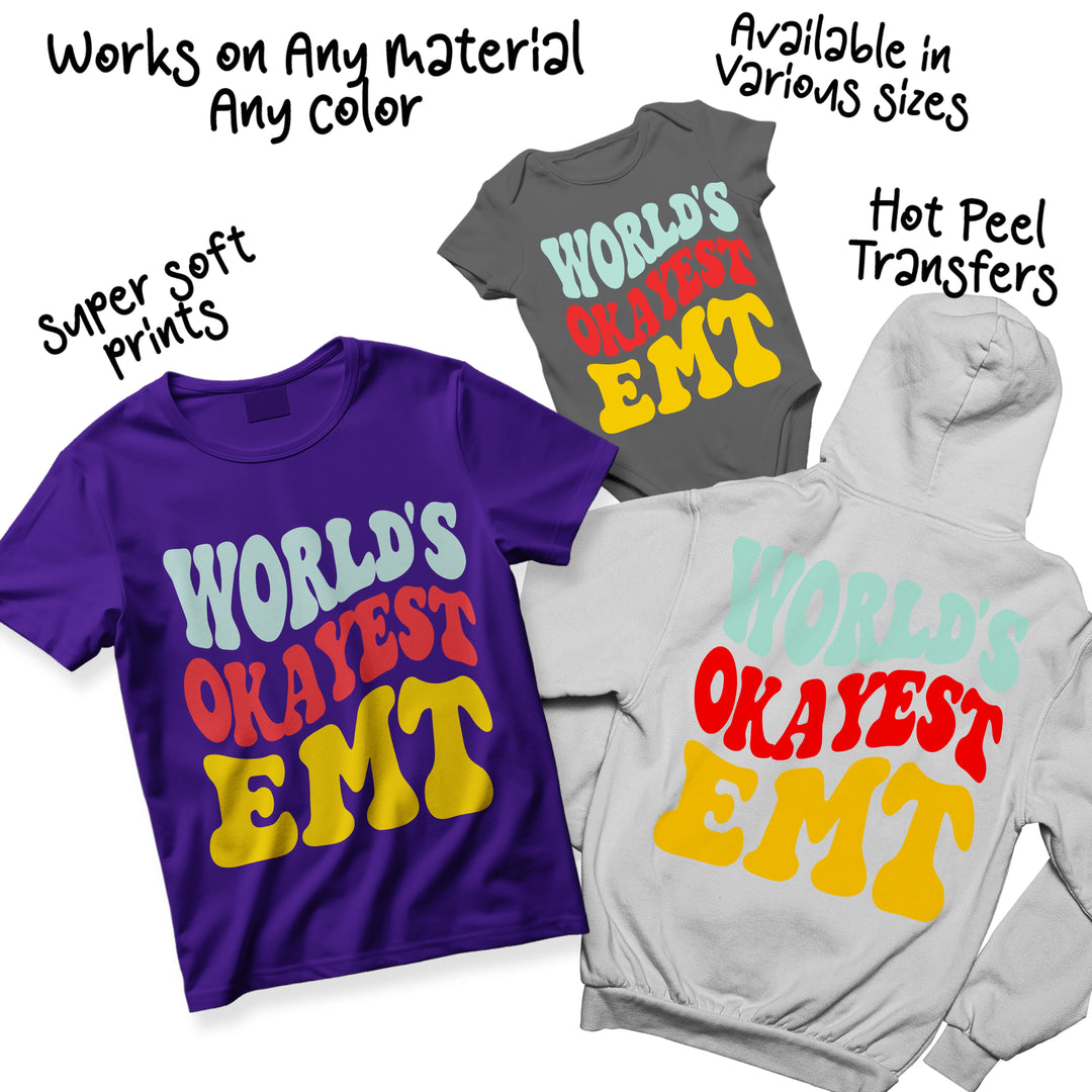 Multiple color variations of the World's Okayest EMT DTF transfer design showing different colorway options available