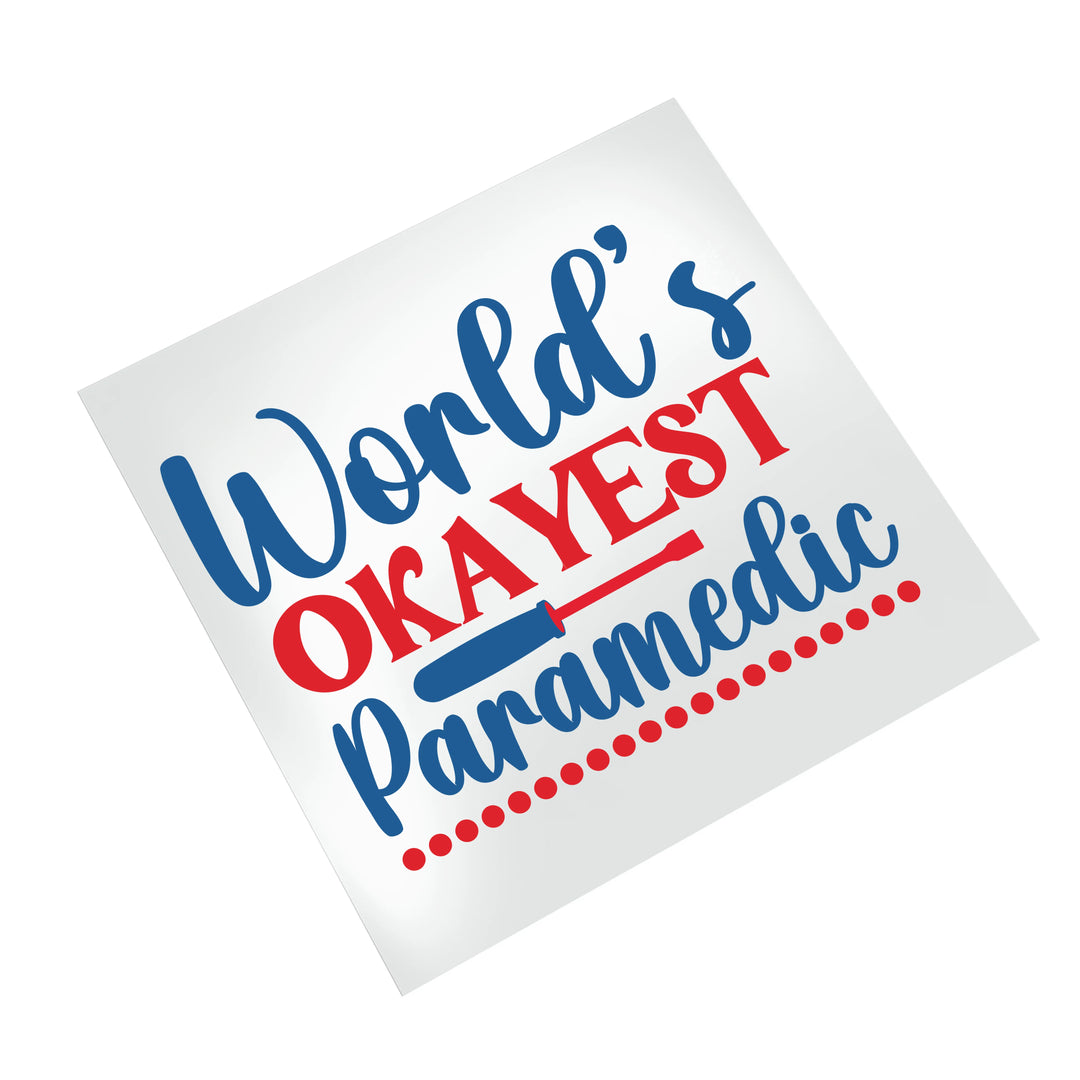 World's Okayest Paramedic DTF transfer design displayed on clean white background showing navy and red typography