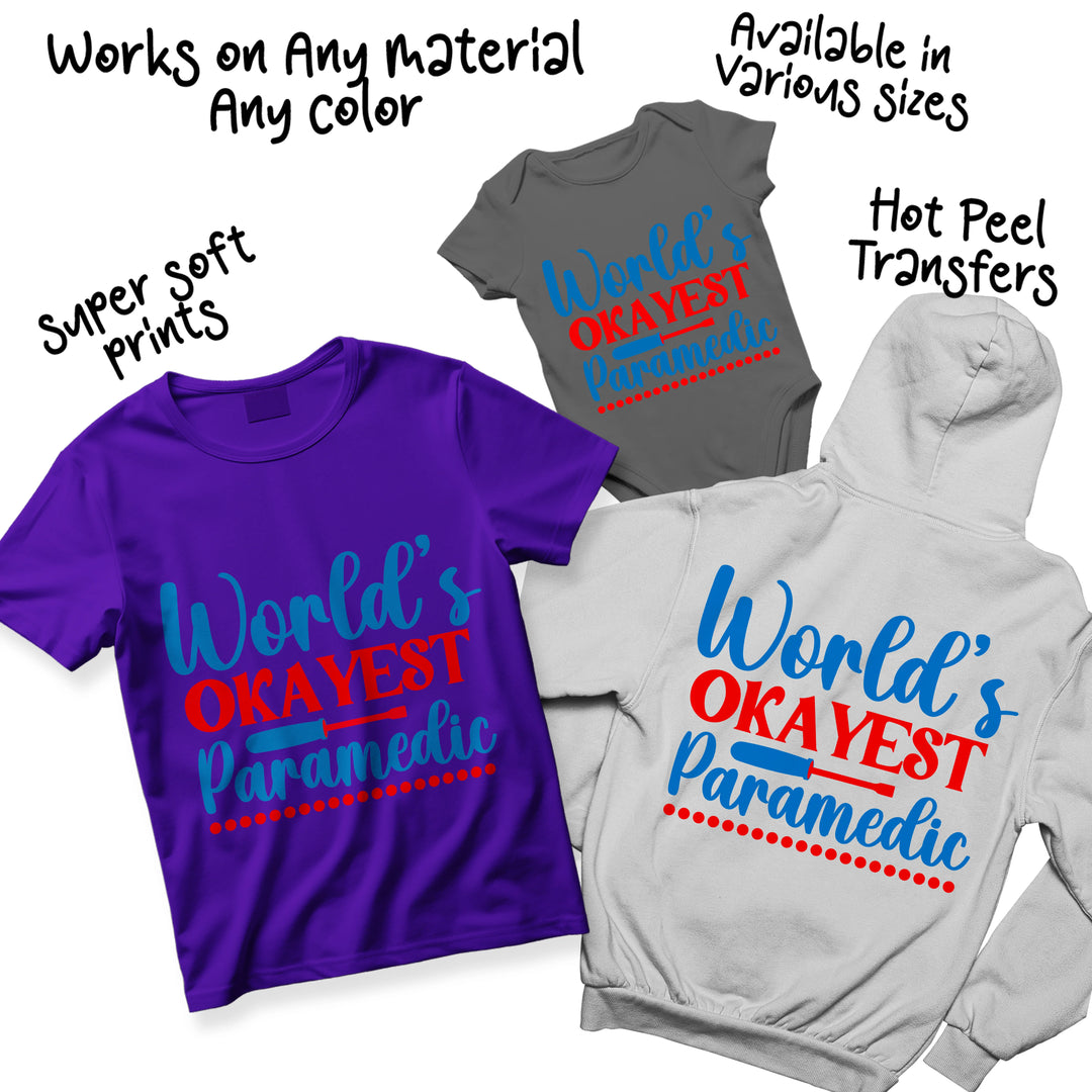 Multiple color variations of World's Okayest Paramedic DTF transfer showing different color combinations