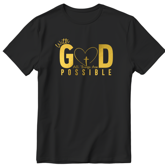 Gold DTF Transfer - With God All Things Are Possible - Direct-to-Film Print