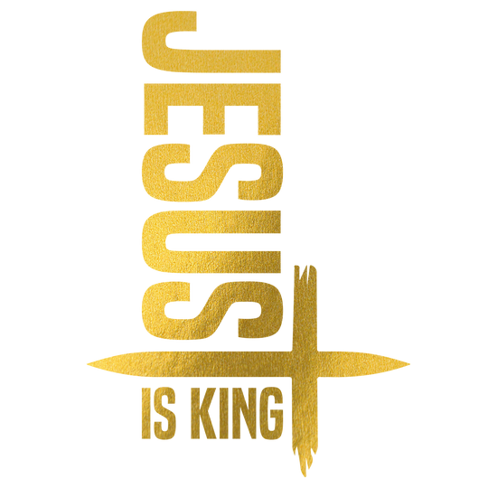 Gold DTF Transfer - Jesus Is King - Direct-to-Film Print