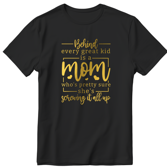 Gold DTF Transfer - Behind Every Great Kid Is A Mom - Direct-to-Film Print