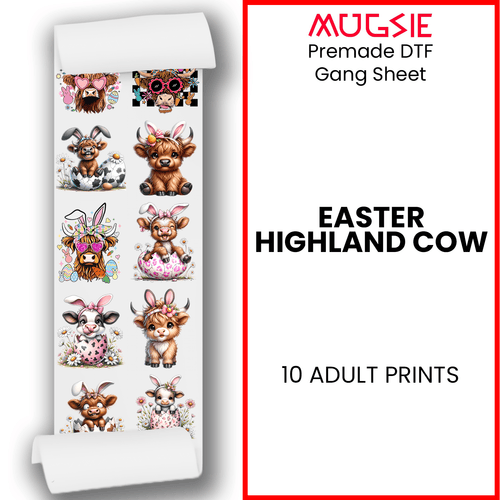 Easter Highland Cow  DTF Transfer Gang Sheets - 22x60 Direct-to-Film - Mugsie
