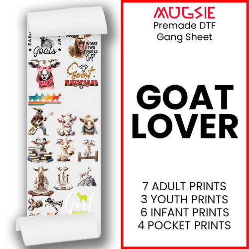 Goat Lovers Direct-to-Film Transfer Gang Sheets - 22x60 - Mugsie