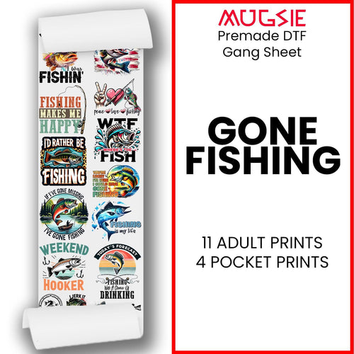 Gone Fishing Direct-to-Film DTF Transfer Gang Sheets - 22x60 - Mugsie