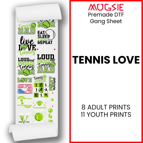 Tennis Love Direct-to-Film Transfer Gang Sheets - 22x60 - Mugsie