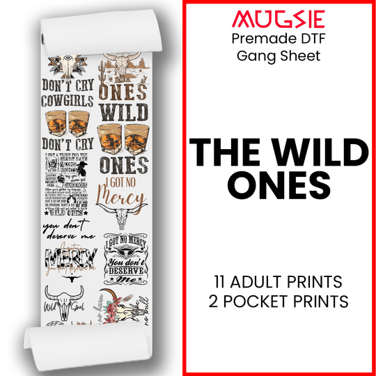 The Wild Ones DTF Transfer Gang Sheets - 22x60 - Direct-to-Film Printing - Mugsie