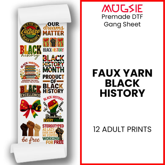Black History Month faux yarn DTF transfer gang sheet featuring 12 inspirational designs ready to press