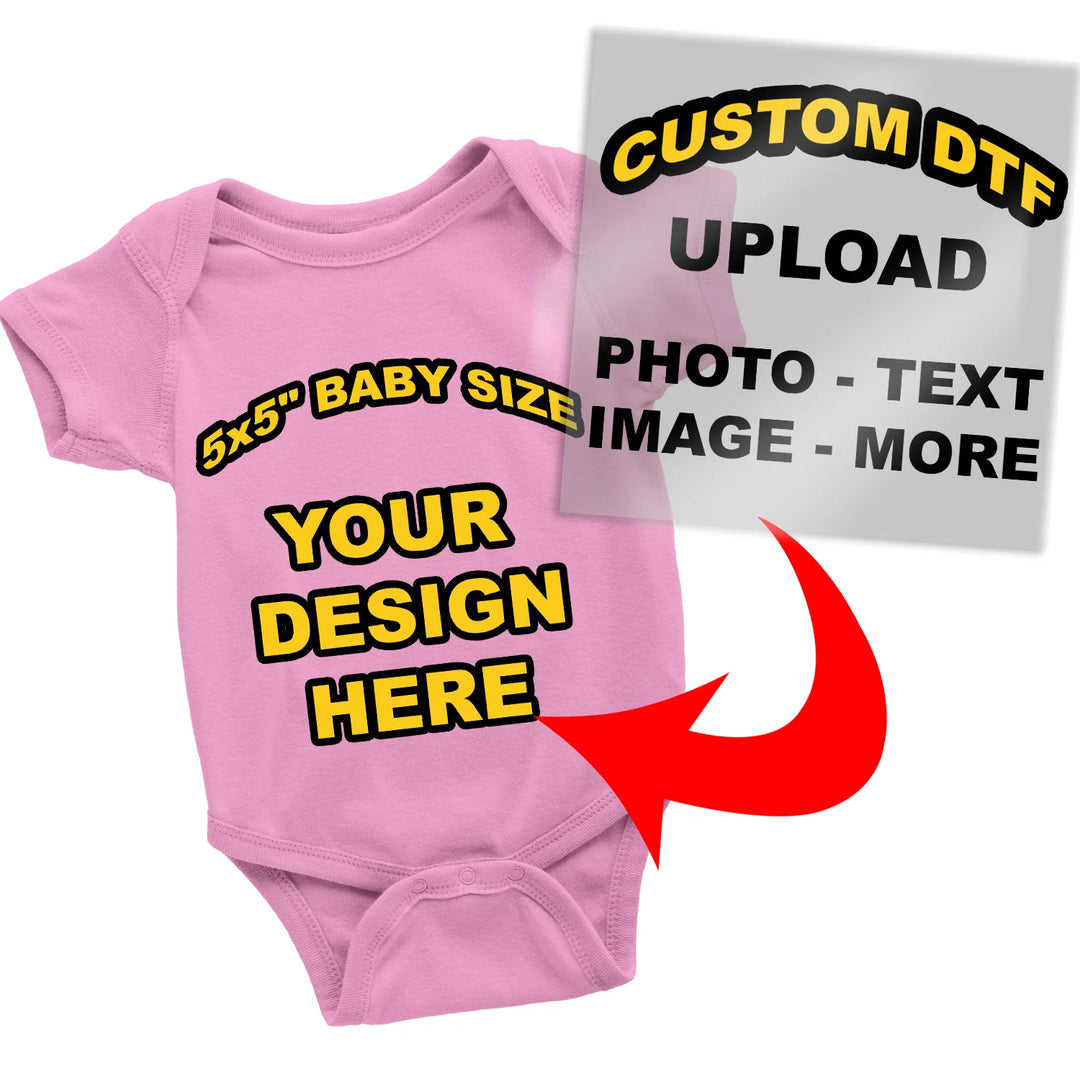Custom DTF transfer 5x5 inch baby size shown on pink onesie - upload your design for infant and toddler apparel, personalized baby gifts
