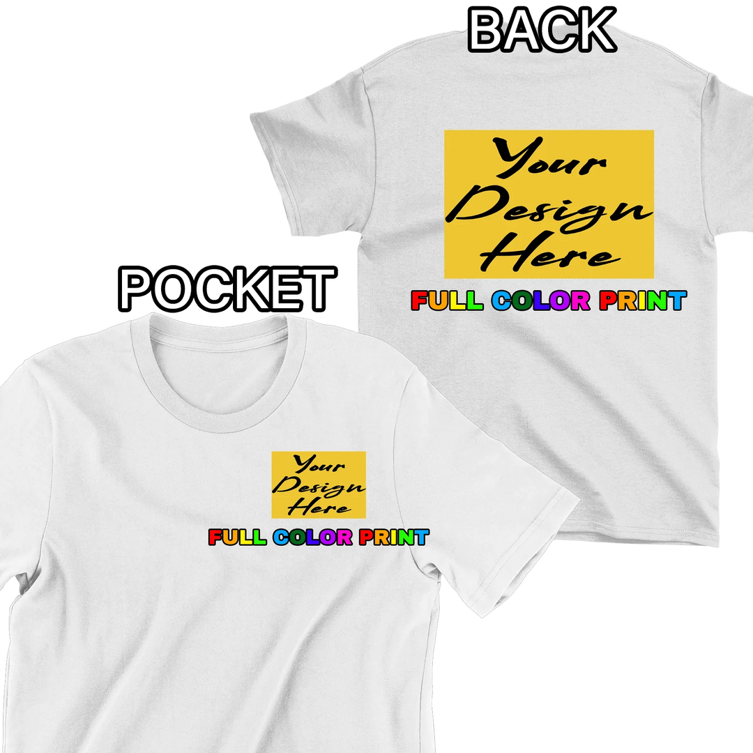 Custom printed t-shirt with pocket and back design options - upload your artwork for full color DTF printing