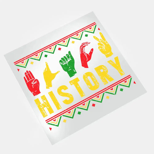 DTF print on film featuring a bold Black History graphic. Ideal for custom apparel and ready-to-press DTF transfers.


