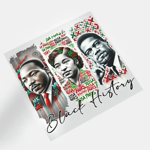 DTF print on film featuring a Black History design with MLK, Rosa Parks, and Malcolm X. Ideal for creating vibrant and durable custom DTF transfers.
