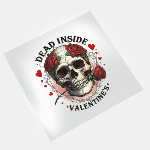 DTF transfer dead inside valentines skull roses circle design ready to press