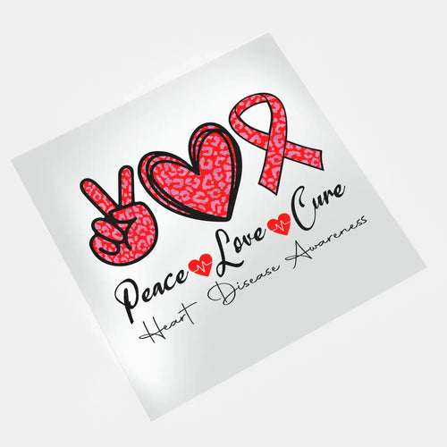 DTF transfer Peace Love Cure heart disease awareness design