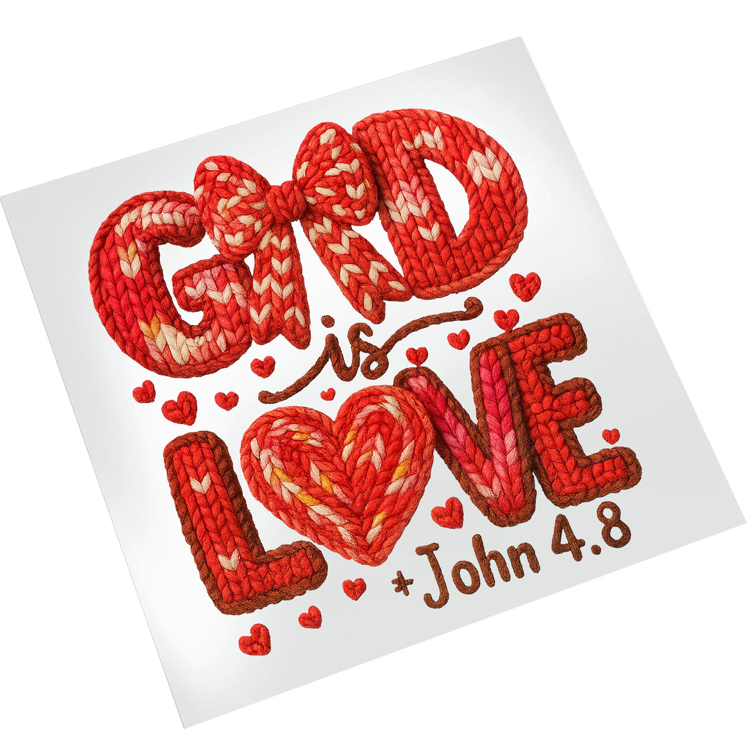 Faith-based DTF transfer showing God Is Love text in textured knit style on white background, ready to press Christian heat transfer