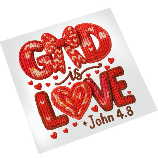 Faith-based DTF transfer showing God Is Love text in textured knit style on white background, ready to press Christian heat transfer