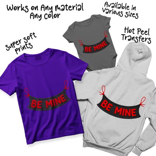 Multiple color variations of BE MINE banner DTF transfer showing different yarn texture and lettering color options