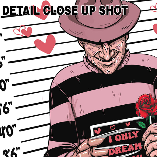 Halloween DTF transfer showing Freddy Krueger character in police mugshot style with hearts, roses, and romantic Valentine's Day theme on measurement line background