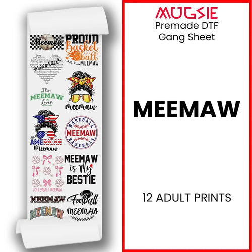 Meemaw DTF gang sheet – ready to press transfer for T-shirts, totes, and apparel.