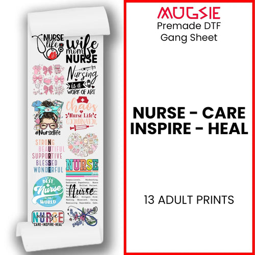 Nurse-themed DTF transfer with "Care, Inspire, Heal" design, ideal for customizing medical and healthcare apparel.