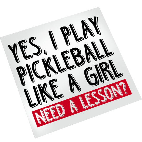 Pickleball like a girl DTF transfer design displayed on clean white background showing black lettering with red accent banner