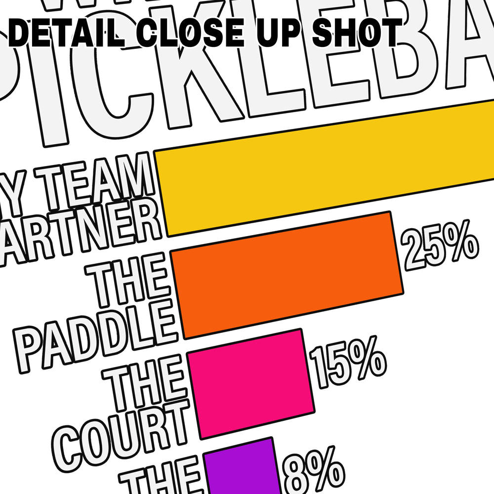 Funny pickleball DTF transfer design showing colorful bar chart explaining reasons for losing with percentages