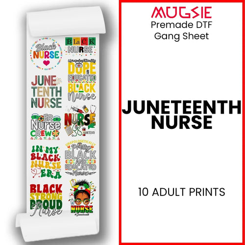 Juneteenth Nurse Ready to Press DTF Transfer 22x60 gang sheet featuring multiple healthcare celebration designs