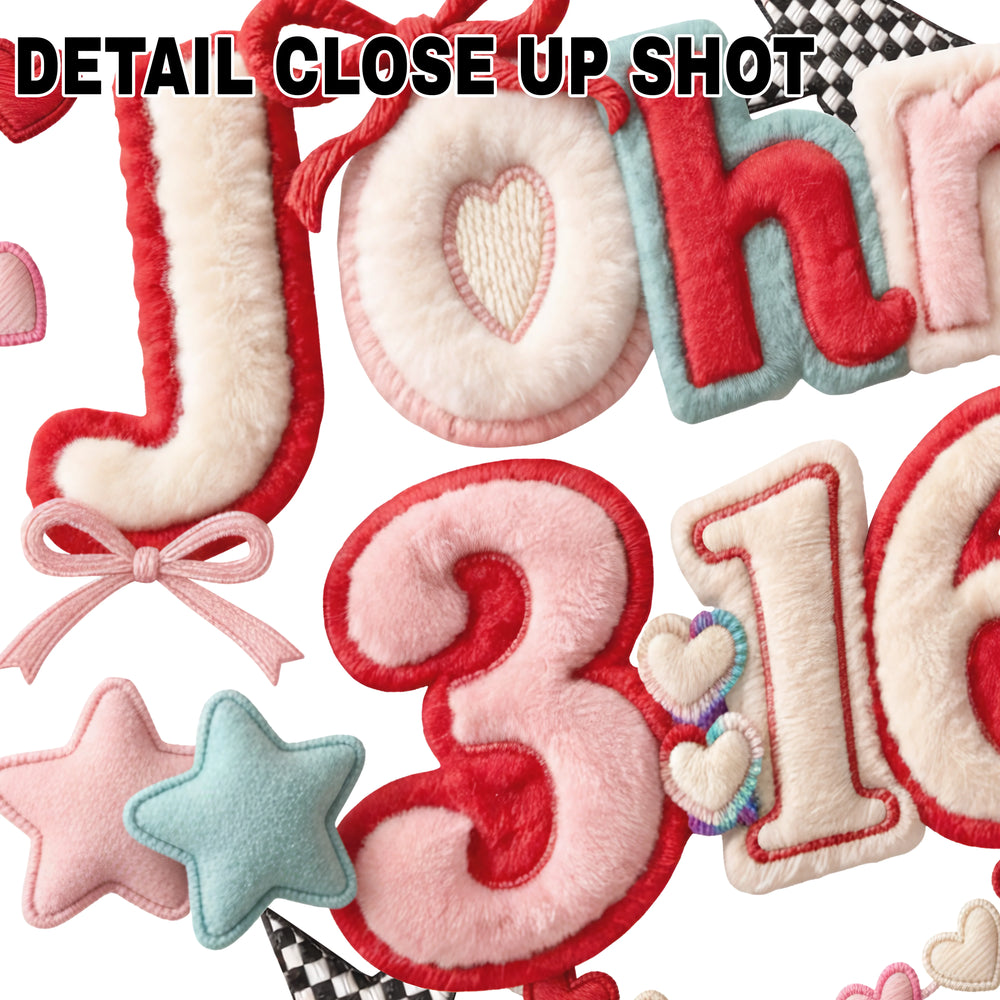 John 3:16 DTF transfer design with yarn-textured pink and red lettering, decorative hearts, stars, and ribbon accents on white background